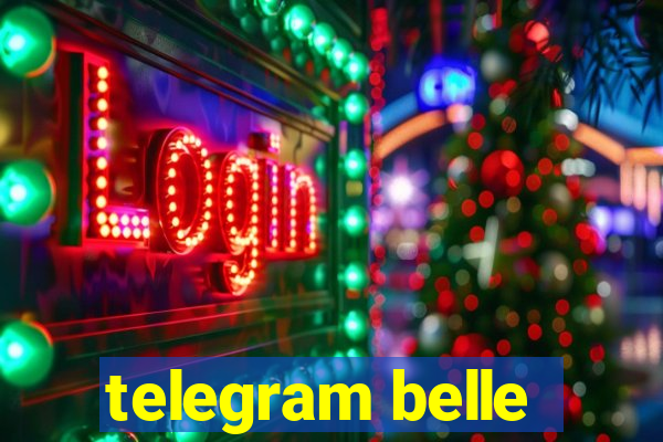 telegram belle